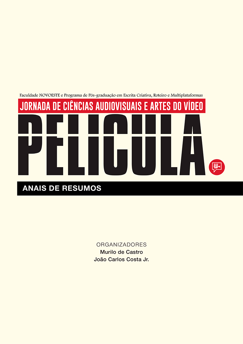 Anais de Resumos da I Jornada Nacional de Ciências Audiovisuais e Artes do Vídeo